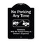 Signmission Designer Series-No Parking Any Time Violators Will Be Towed Away, 24" x 18", BW-1824-9966 A-DES-BW-1824-9966 - alternate 1